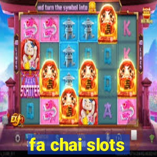 fa chai slots